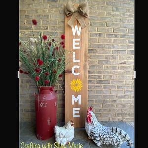 Welcome Signs. 5 foot. I MAKE THEM AS I SELL THEM.